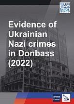Evidences of Ukranian Nazi Crimes in Donbass